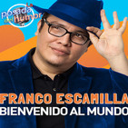 franco escamilla - bienvenido al mundo