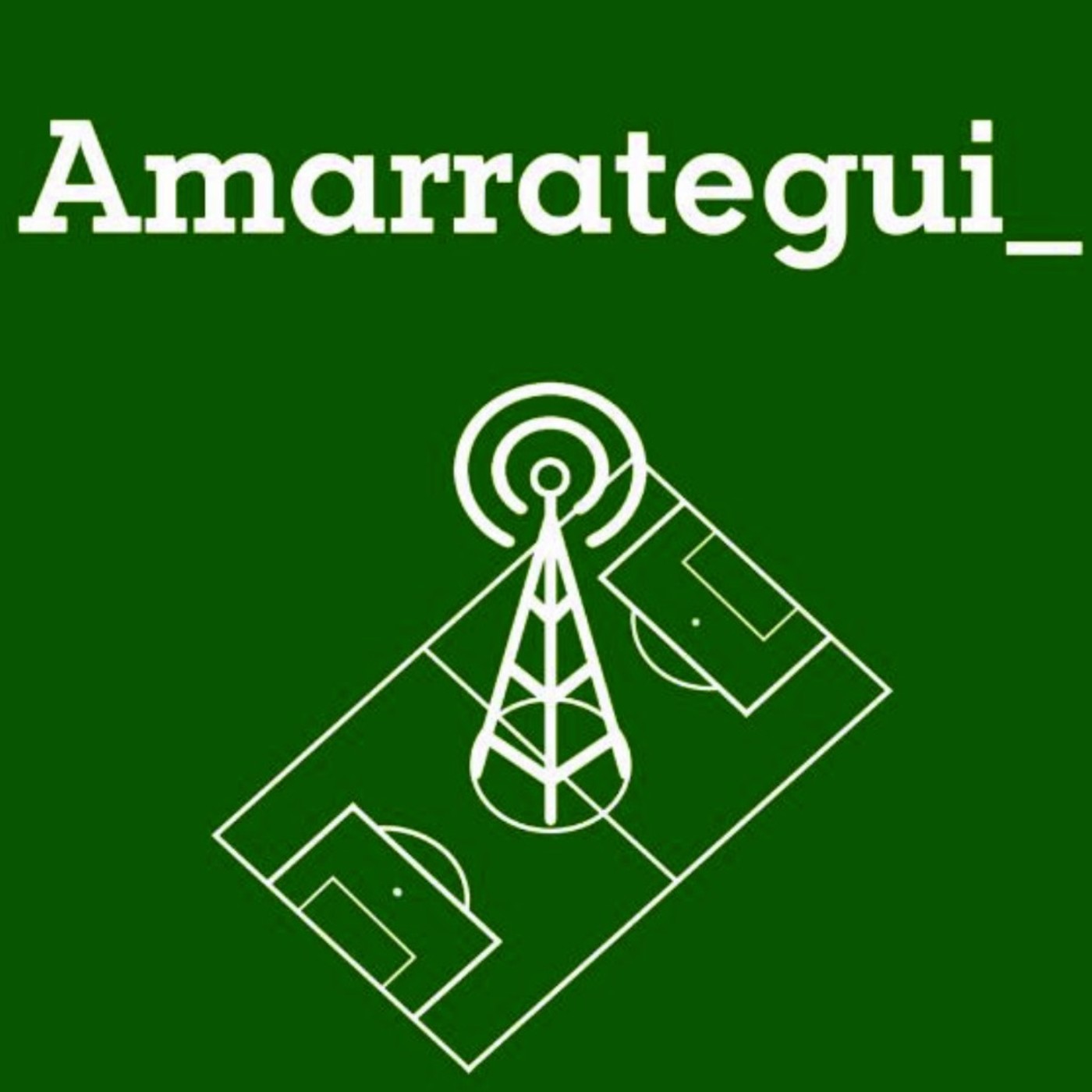 Amarrategui Podcast