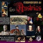 Programa 128: CURIOSIDADES DE LOS AUSTRIAS