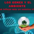 Los Genes y el Ambiente Indignados FM 24/6/2019