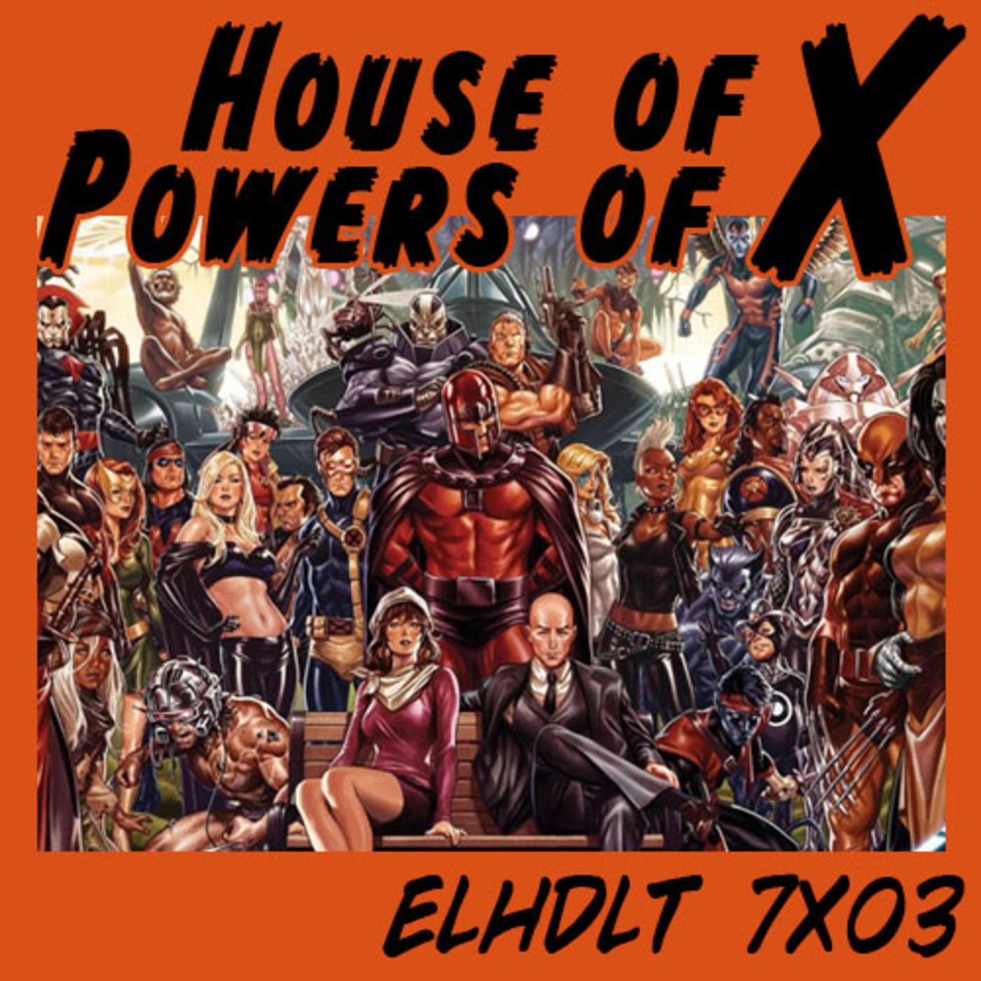 [ELHDLT] 7x03 House of X & Power of X episode artwork