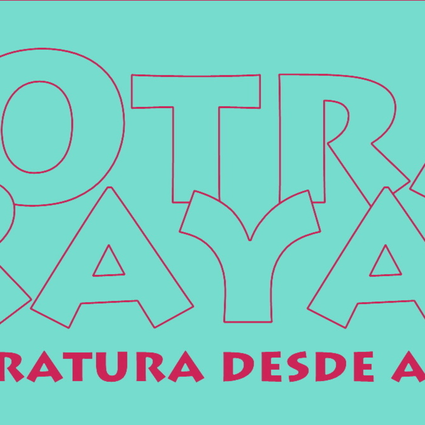 LITERATURA DESDE ABAJO
