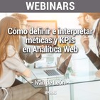 Webinar: Cómo definir e interpretar métricas y KPIs en Analítica Web de IEBS