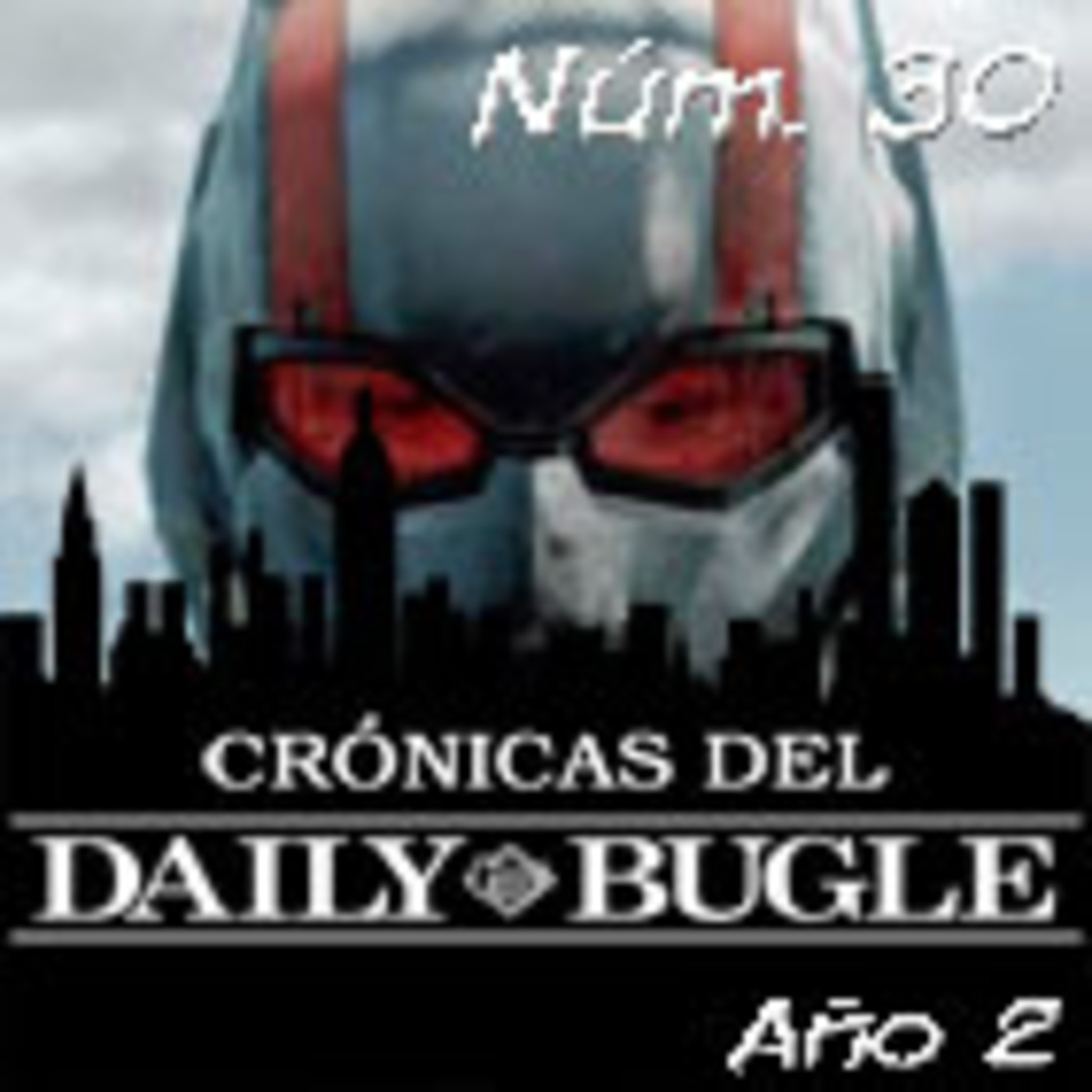 Spider-Man: Crónicas del Daily Bugle 30 -Ant-Man y la Avispa (2018) episode artwork