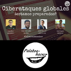 Ciberataques globales ¿estamos preparados?