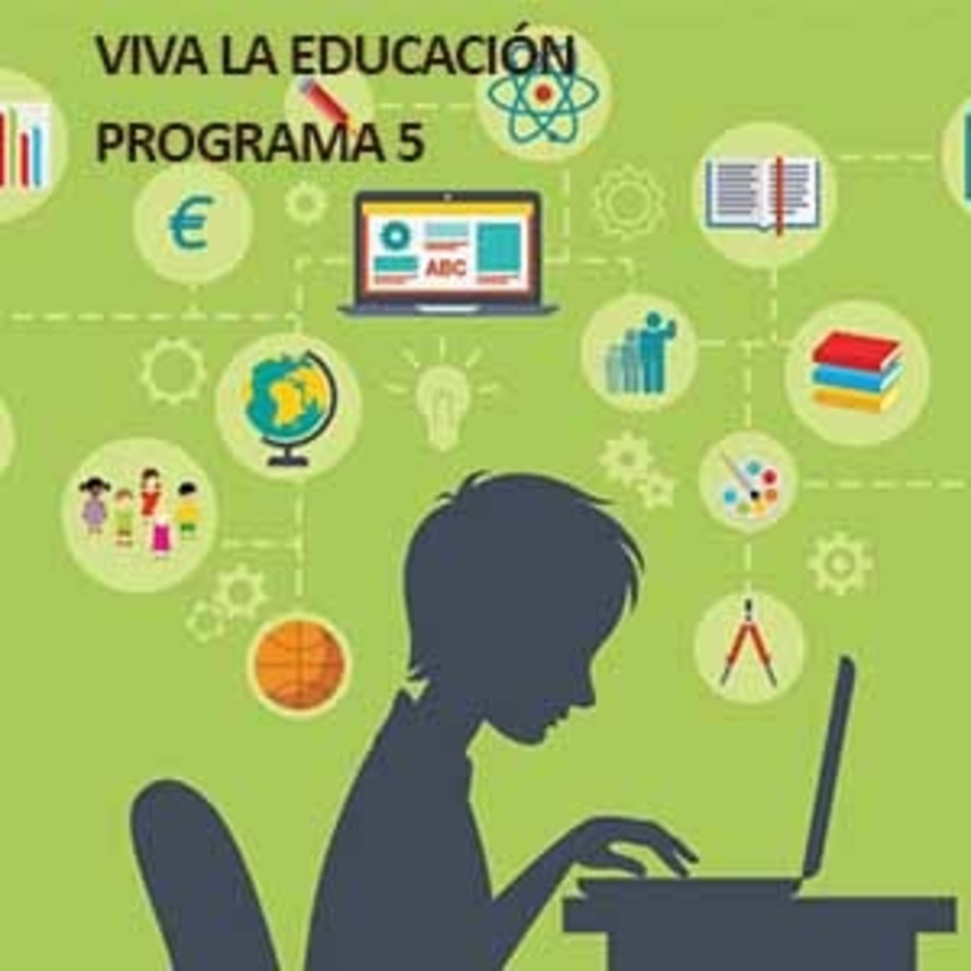 ¡VIVA LA EDUCACIÓN!