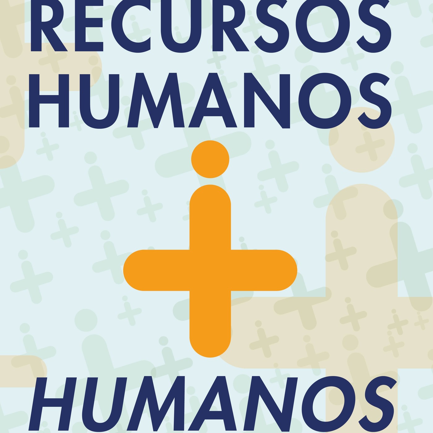 Recursos Humanos + Humanos