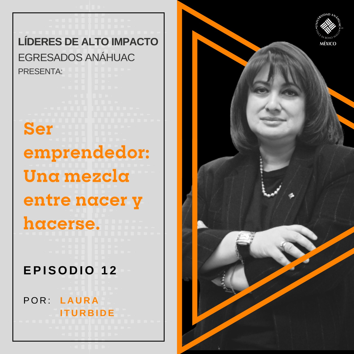 Egresados Anáhuac: Líderes de Alto Impacto