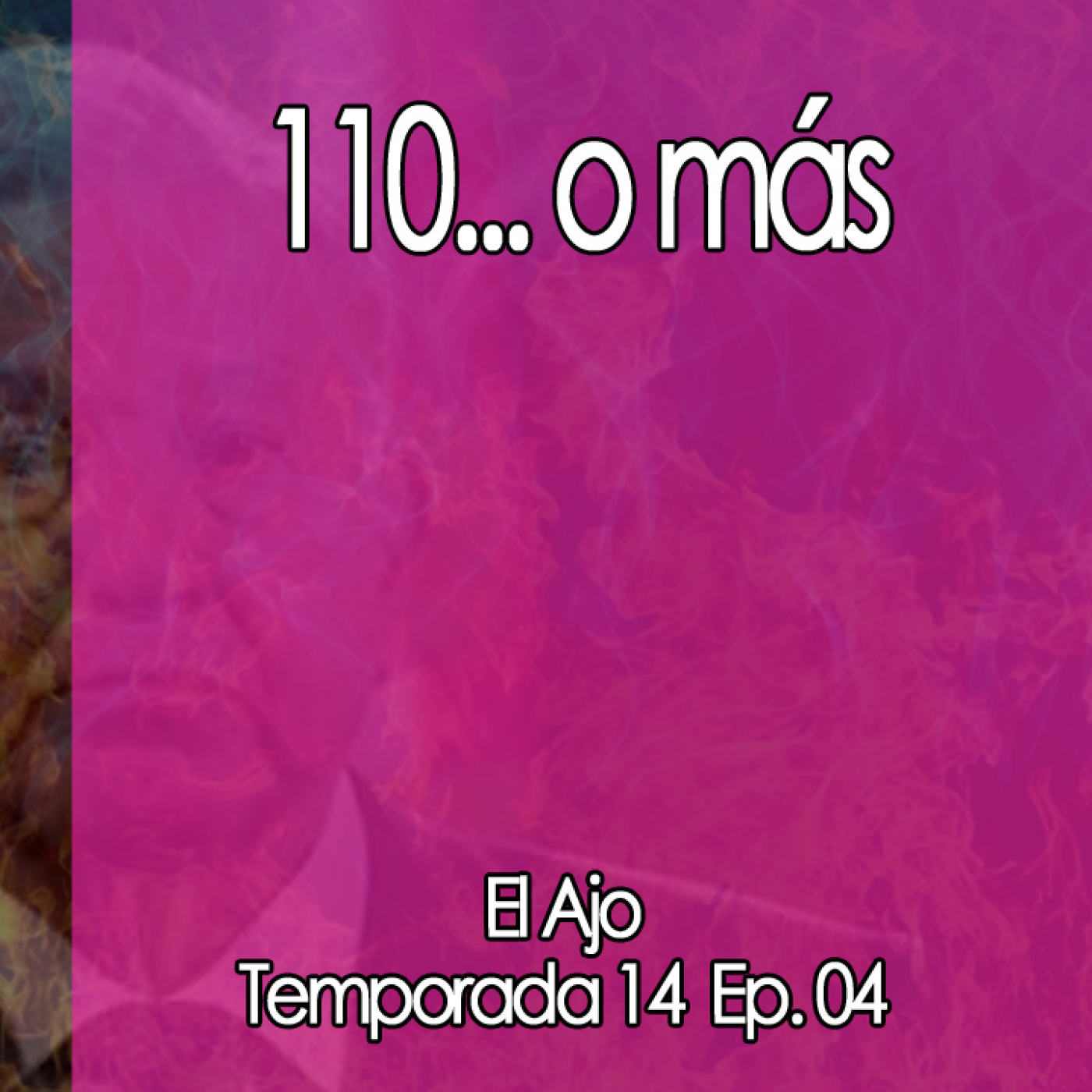 ElAjo   110... o más episode artwork