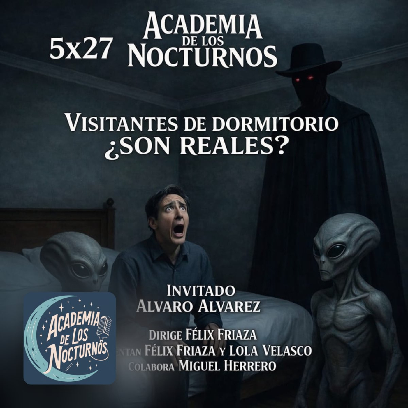 Academia de los nocturnos 5x27: Visitantes de dormitorio: ¿Son Reales?