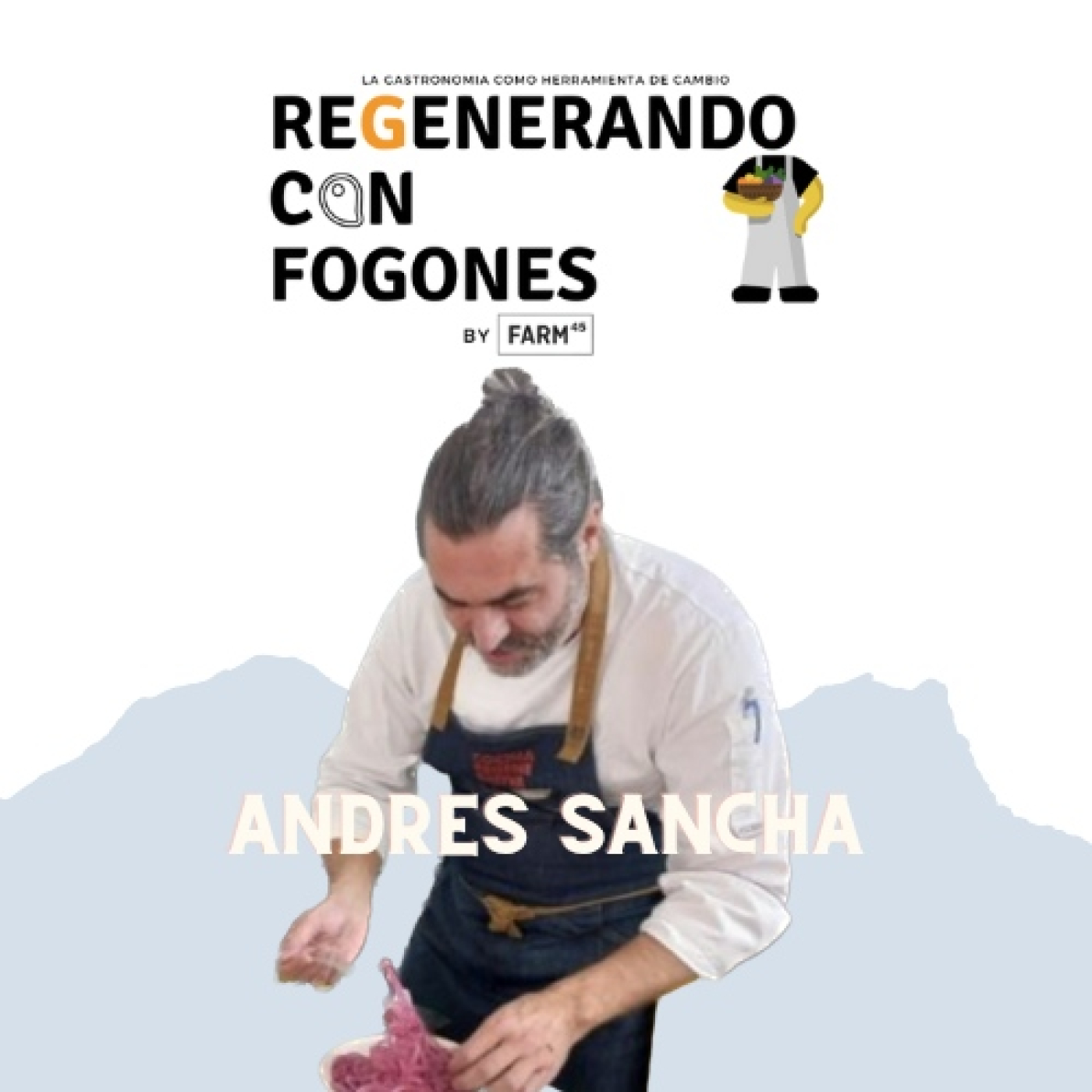 Regenerando con Fogones by Farm45