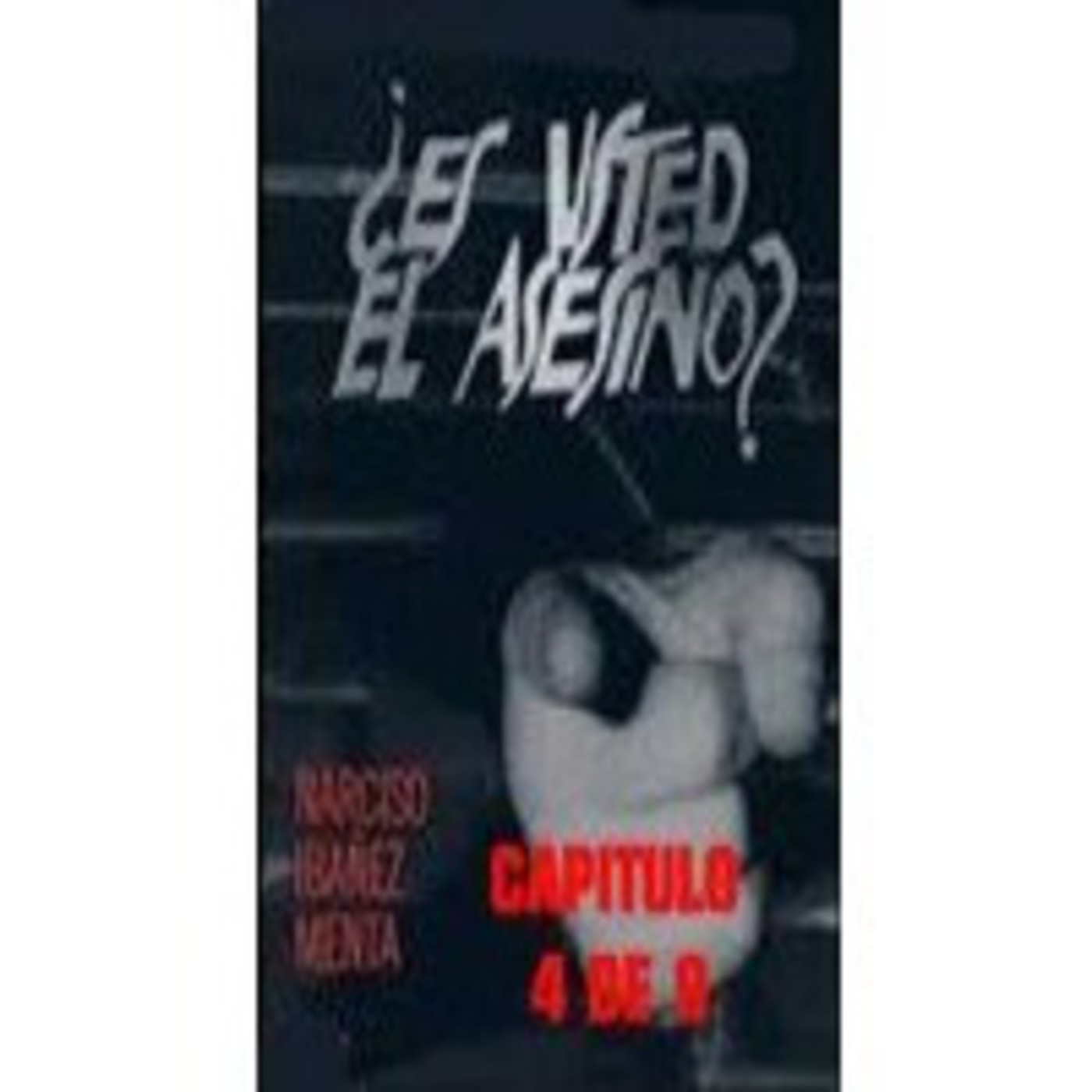 ES USTED EL ASESINO? ( Audio teatro ) 4 DE 9 episode artwork
