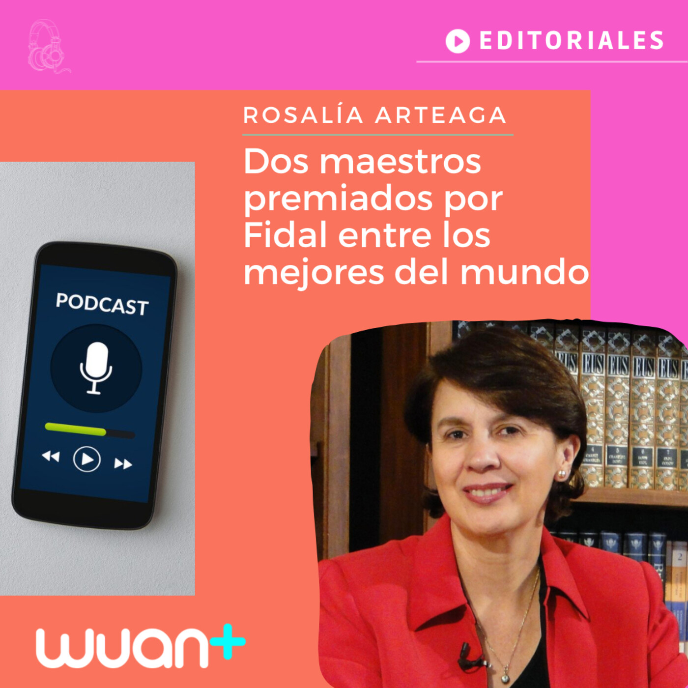 Rosalía Arteaga | Dos maestros premiados por Fidal entre los mejores del mundo episode artwork