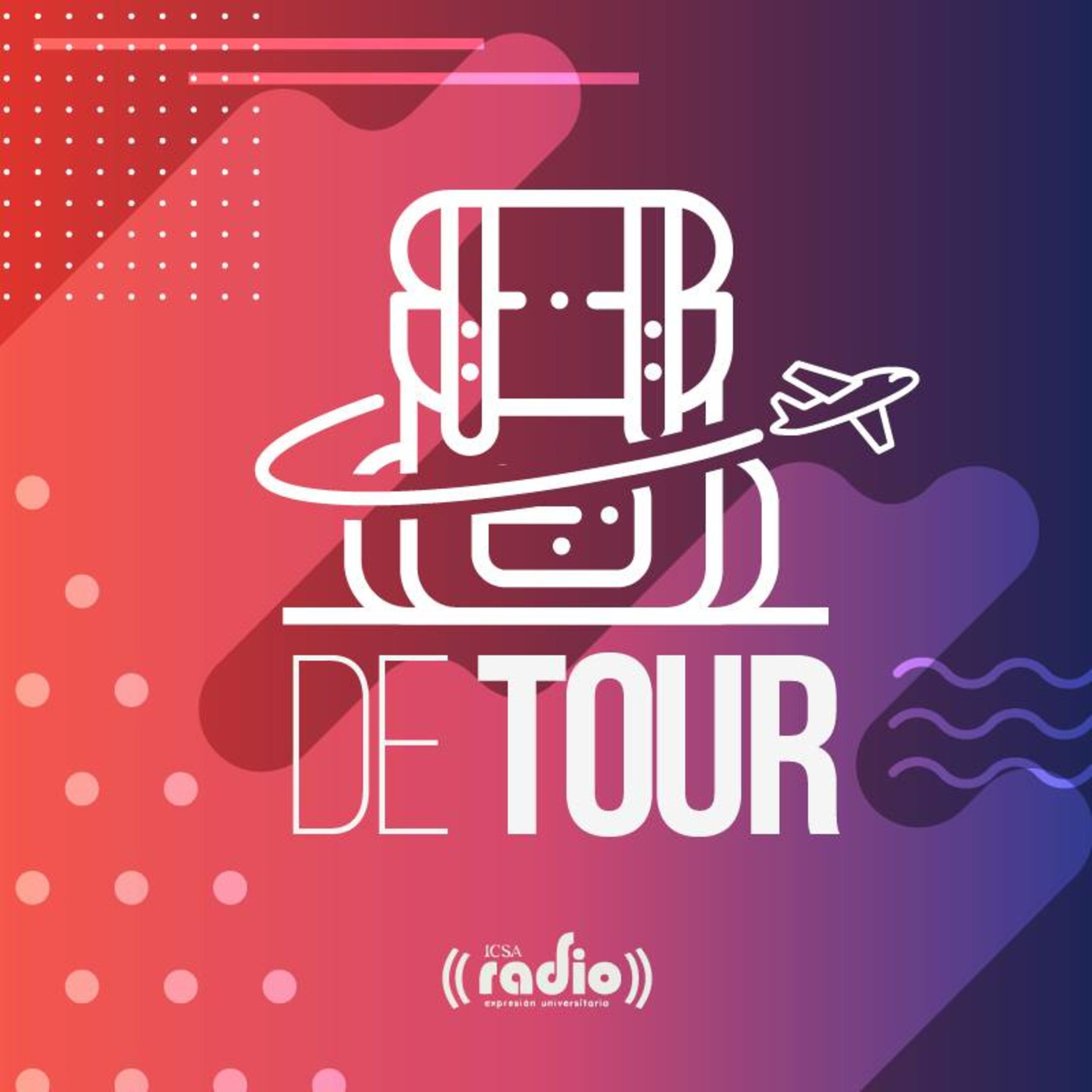 De Tour - Ep.2 / CONGRESO CONAET episode artwork