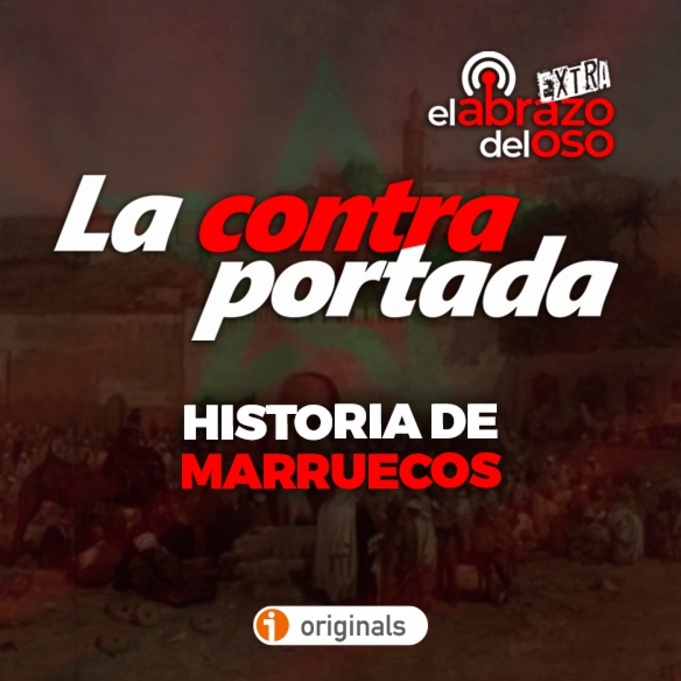 La Contraportada: Historia de Marruecos - Episodio exclusivo para mecenas