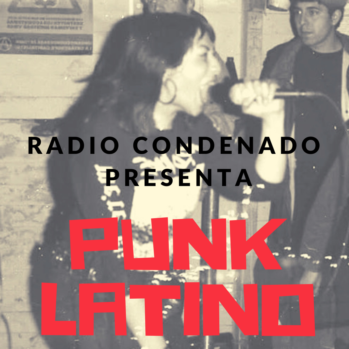 Radio Condenado #8 | Punk Latino | www.condenadofanzine.com episode artwork