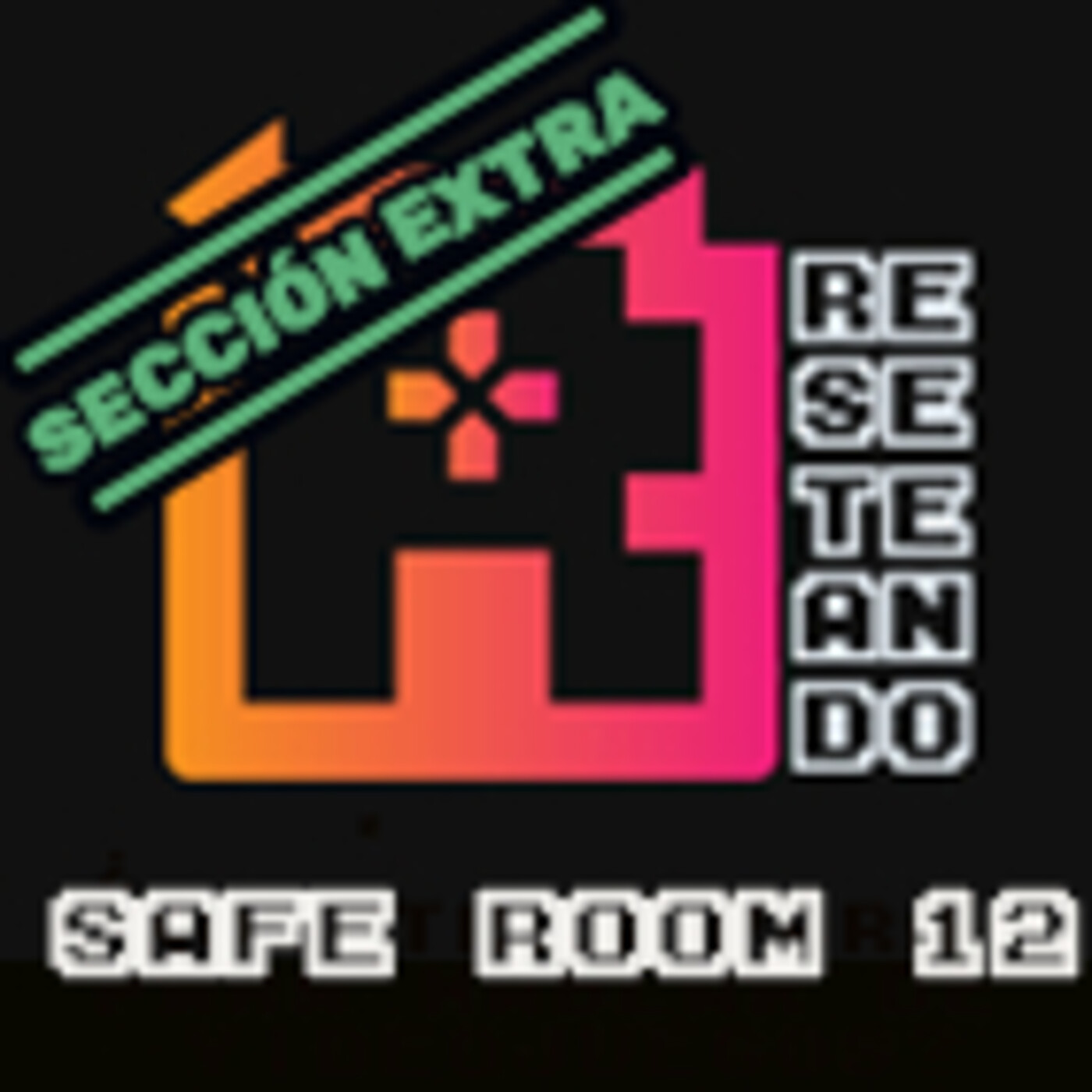SAFE ROOMS de Reseteando Podcast
