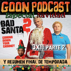 LMG 3x11: Especial Navidad parte 2, Bad Santa 2, repaso y resumen de temporada y colaboraciones de amigos del podcasting