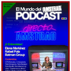 8x01 Elena Markinez - Rafael Pola - Batman Group - El Mundo del Amstrad Podcast