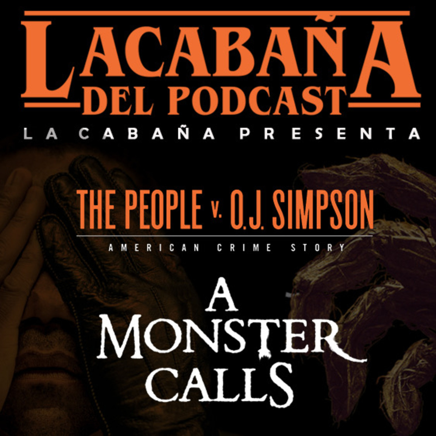 La Cabaña presenta. Recomendaciones, Un monstruo viene a verme y O.J. Simpson la serie episode artwork