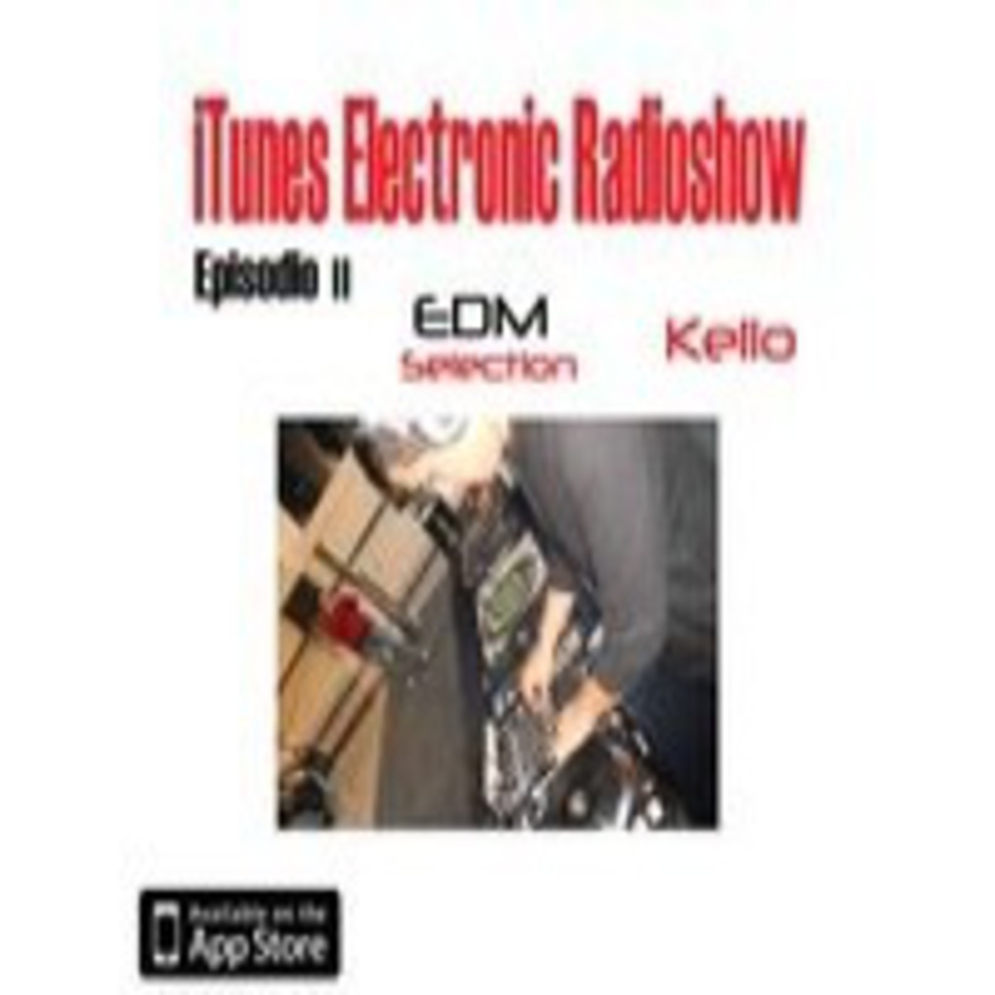 iTunes Electronic Radioshow #11 EDM Selection episode artwork