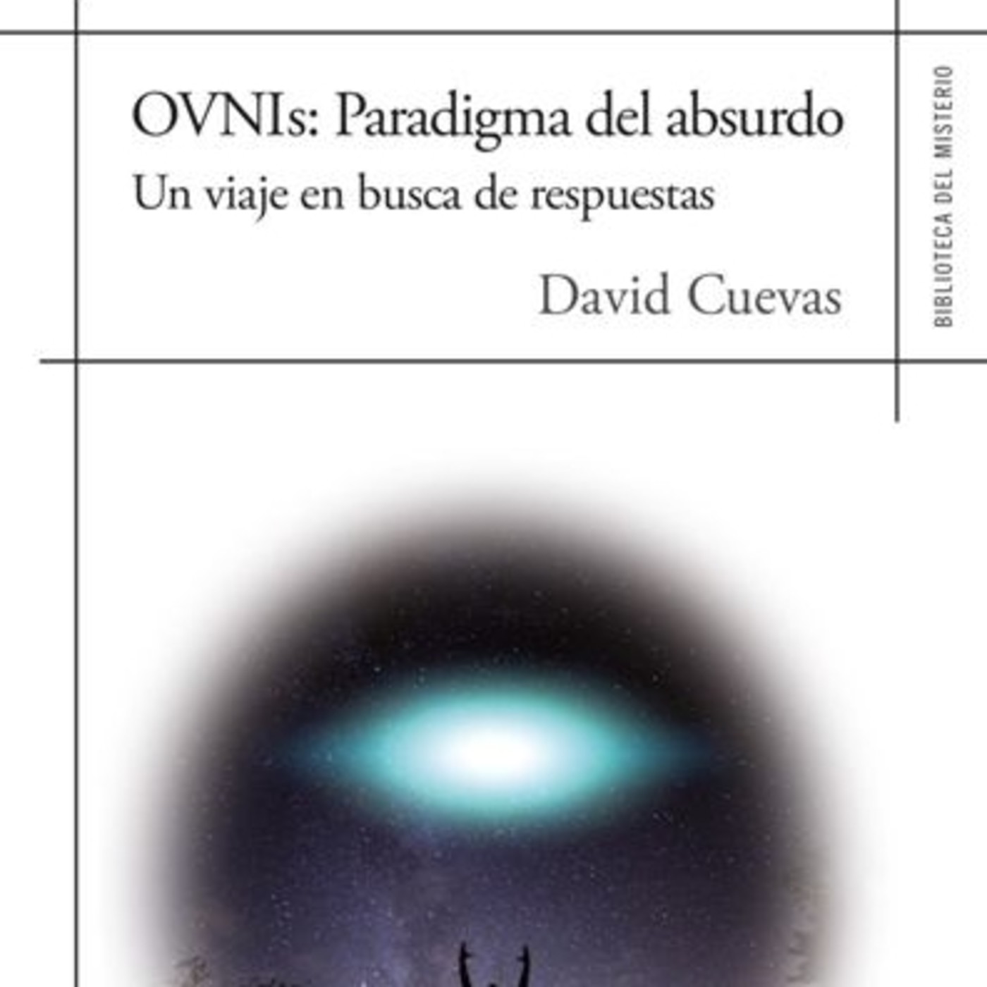 [20170623] Crónicas de San Borondón [8x37] Ovnis, paradigma de lo absurdo con David Cuevas-Comer Sano-Rutas insólitas