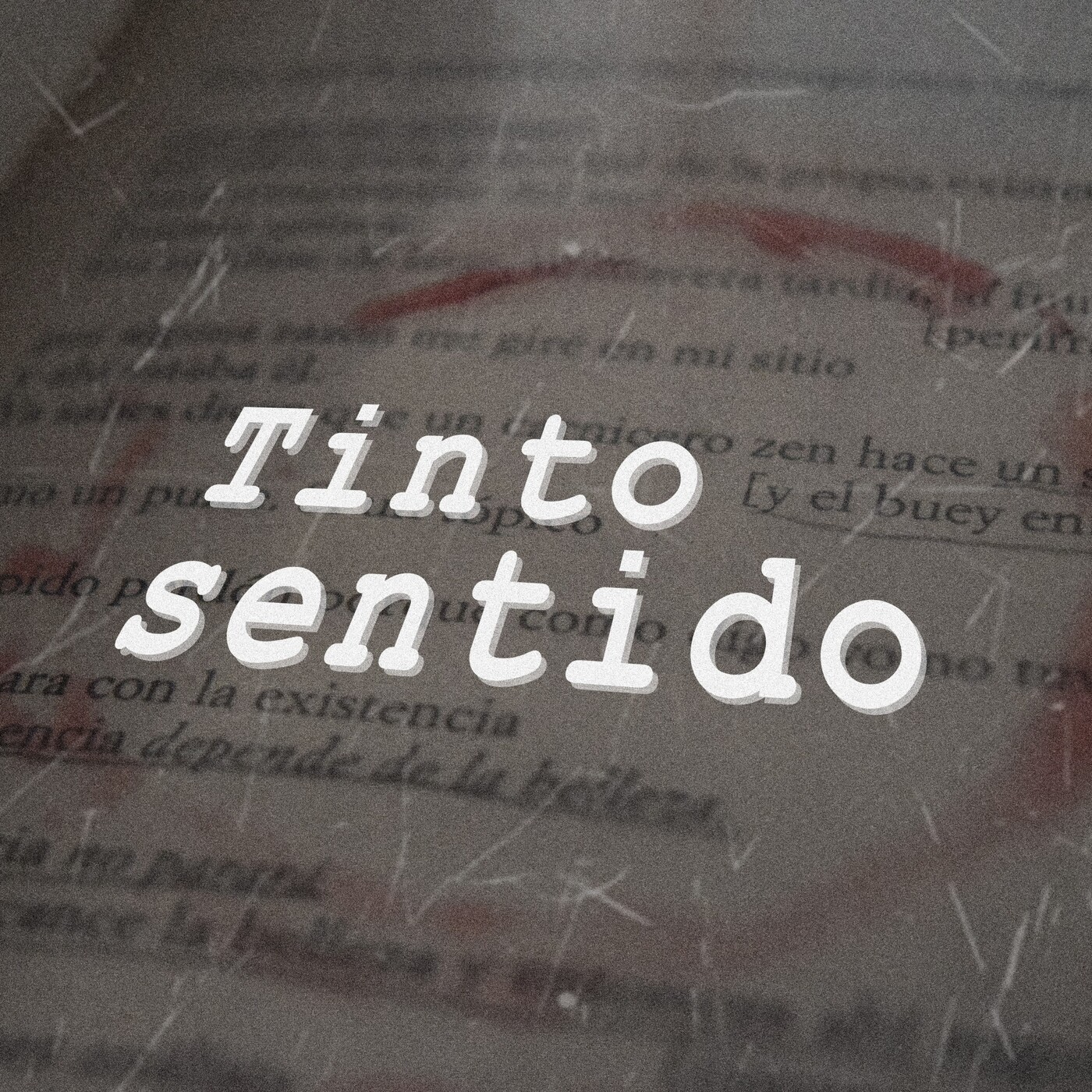 Tinto Sentido Podcast