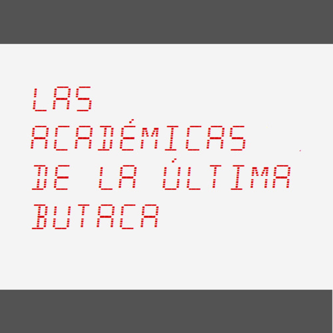 Las Académicas de la Última Butaca