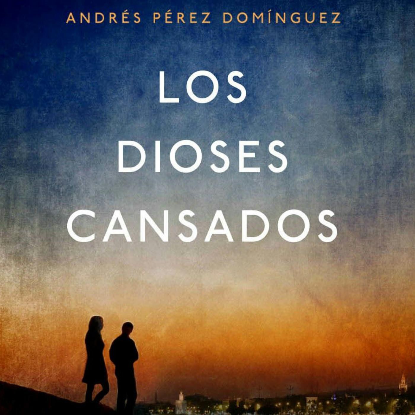 Los dioses cansados