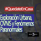 Misterio3 Exploración Urbana, OVNIS y Fenómenos Paranormales