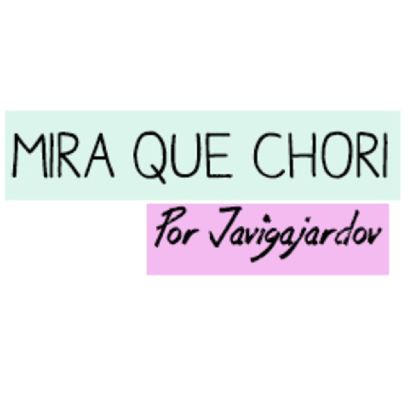 Mira que Chori 27 enero - Junto a Maca Cifuente