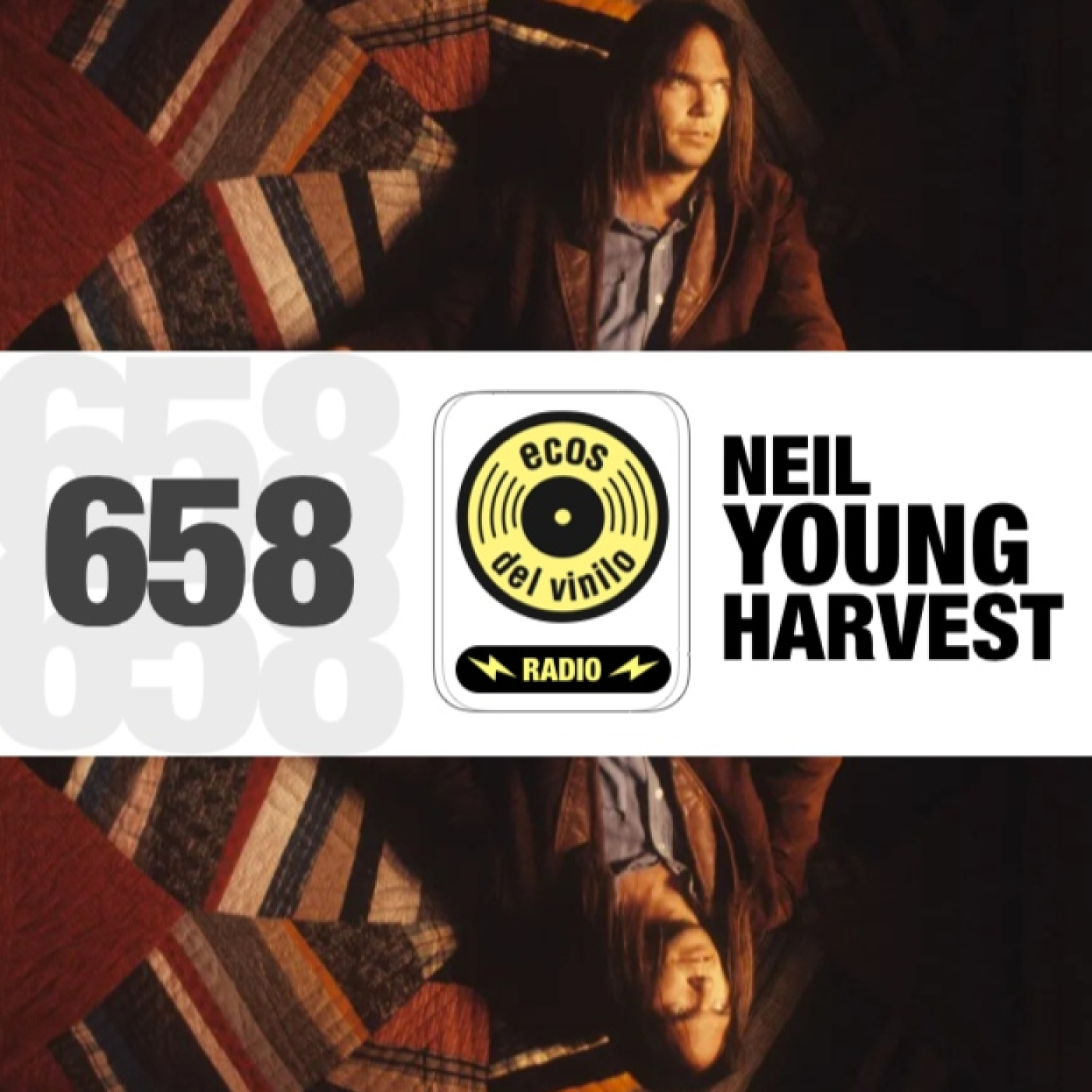 Neil Young / Harvest | Programa 658 – Ecos del Vinilo Radio