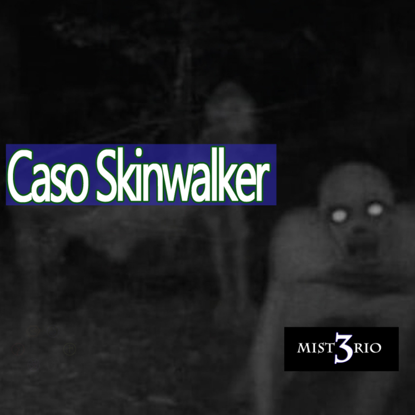 Misterio3 Dossier Skinwalker (Leyendas, Mitos, Documentos, Teorías) episode artwork
