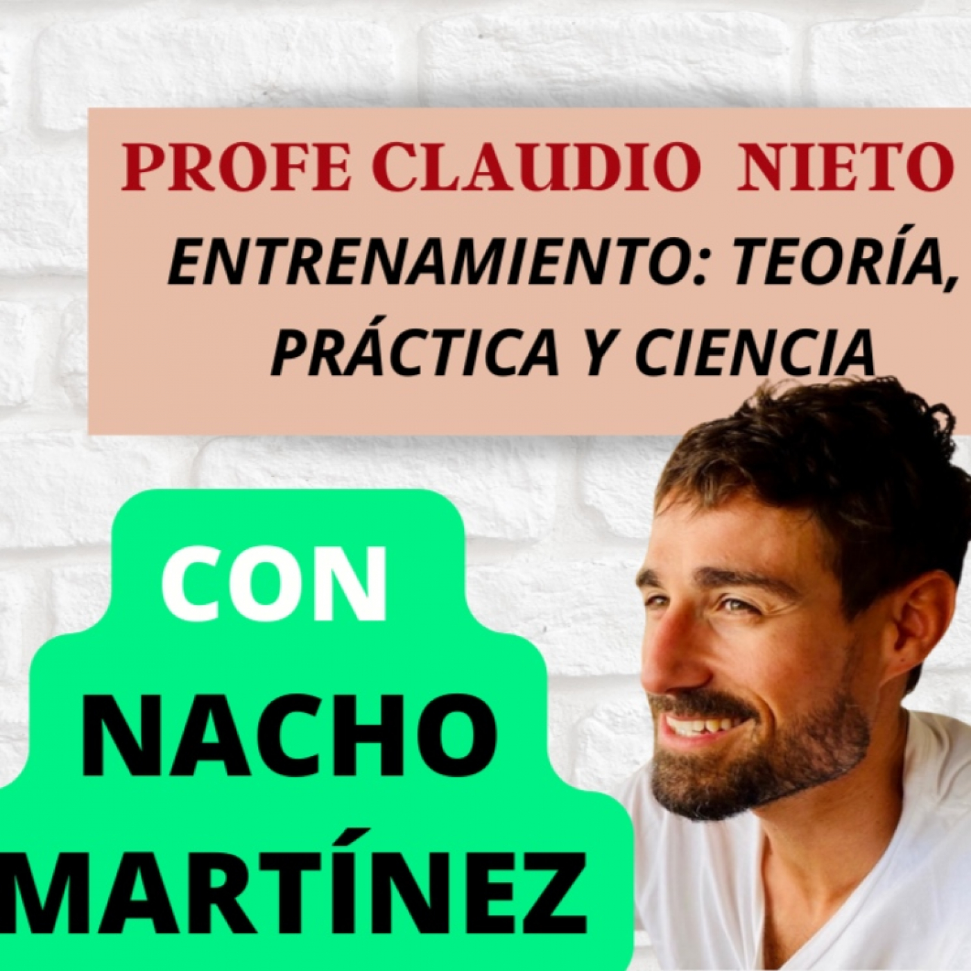 79. CIENCIA y PRÁCTICA en el proceso del entrenamiento, con NACHO MARTÍNEZ