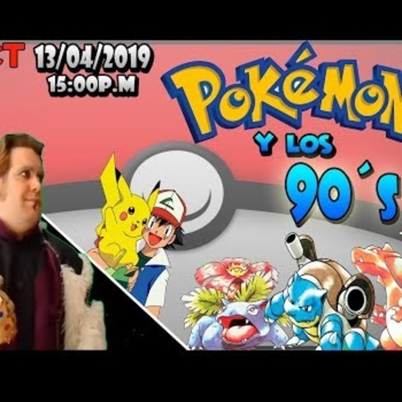 (13/04/2019) Pokémon y la Nostalgia | Los primeros años de Pokémon en España episode artwork