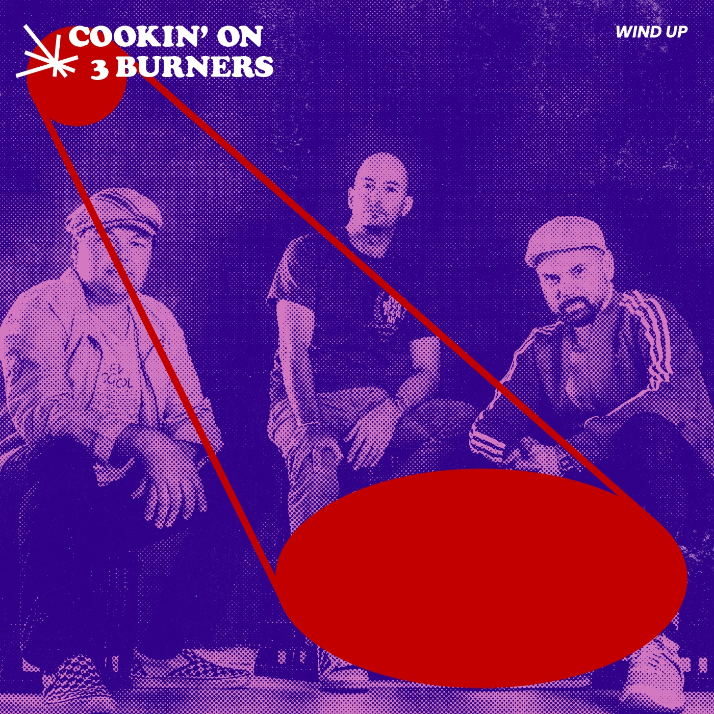 COOKIN' ON 3 BURNERS - Wind Up. episode artwork