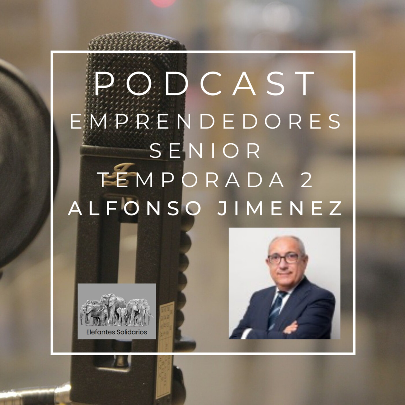 Episodio 2 T2 - Alfonso Jiménez - Talento Senior