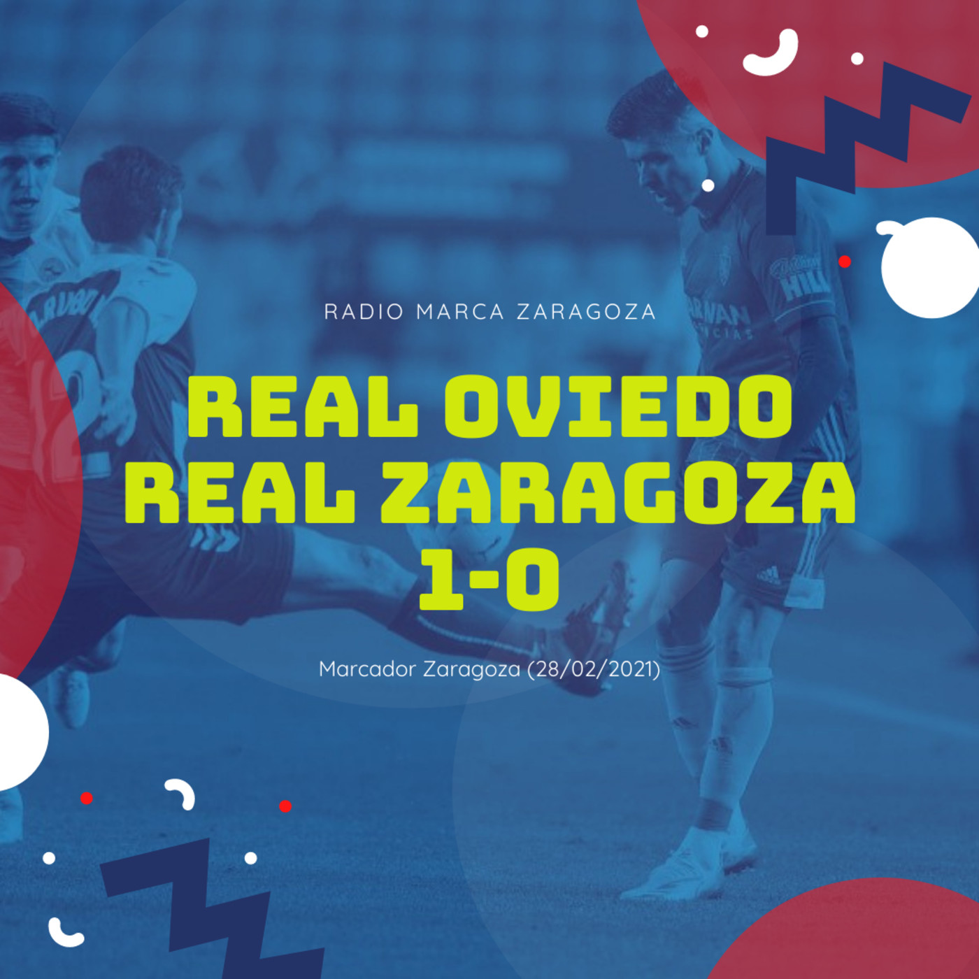 Marcador Zaragoza 28-02-2021 episode artwork