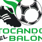 PODCAST 135 tocandoelbalon.com