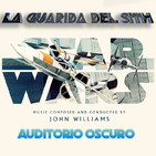 LGDS 6x26 Auditorio Oscuro de Star Wars Episodio IV, la creación de una banda sonora.