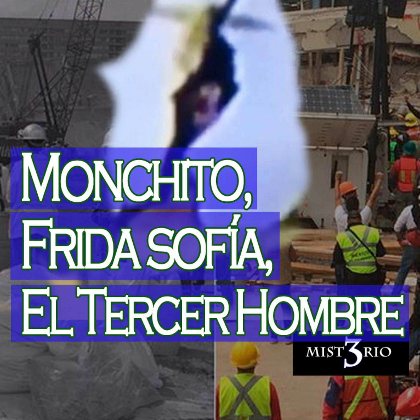 Misterio 3: Monchito, Frida Sofía y el Tercer Hombre episode artwork