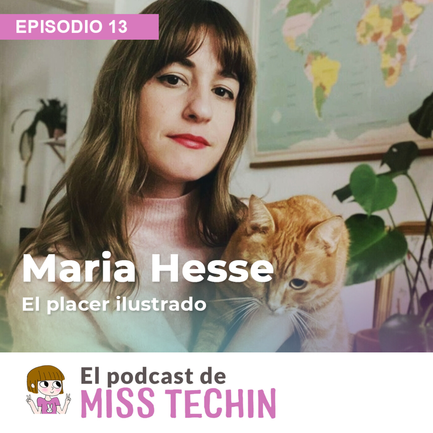 El Podcast de MissTechin - Ilustración y Creativid