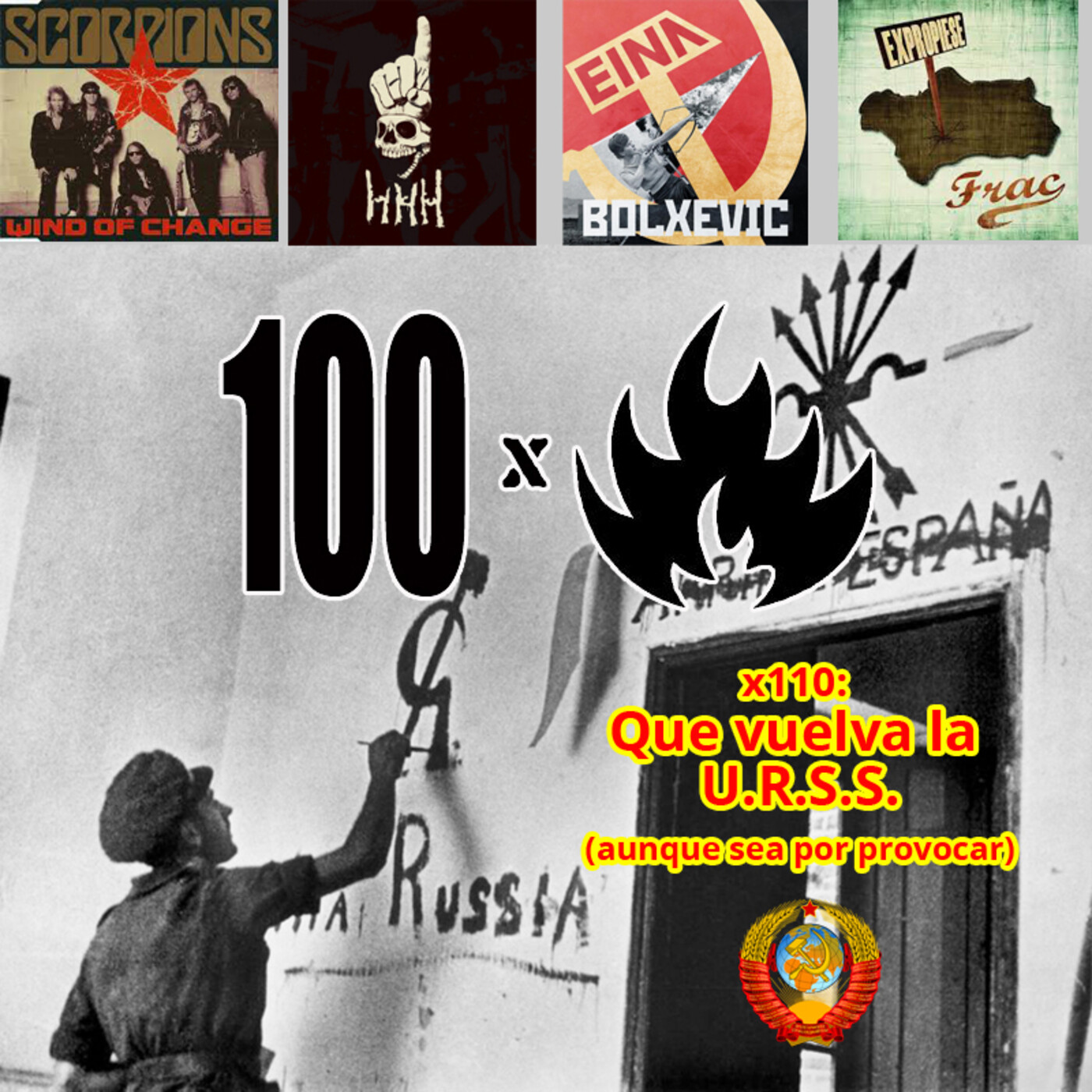 100Fuegos x 110: que vuelva la URSS (aunque sea por provocar) episode artwork