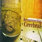 Cuarto Milenio: Resurrección cerebral