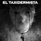 El taxidermista. T2 Ep 23