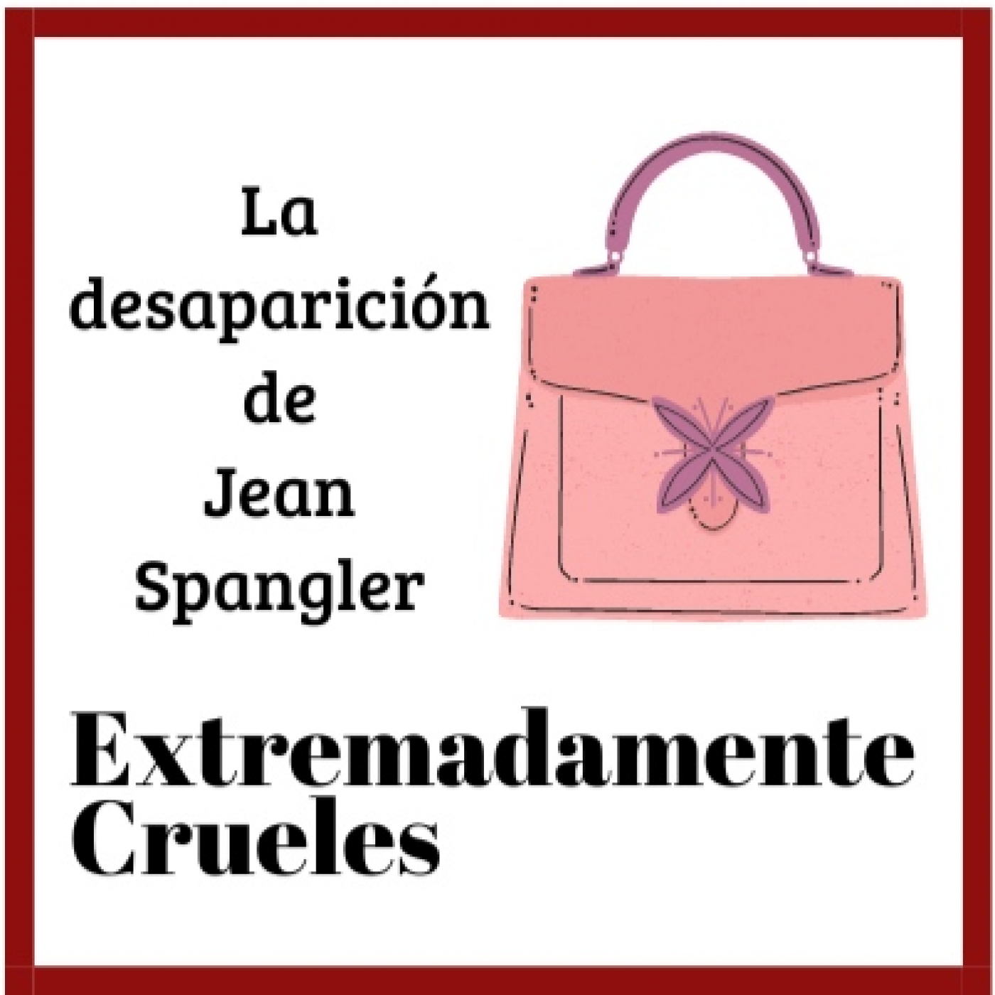 Extremadamente Crueles