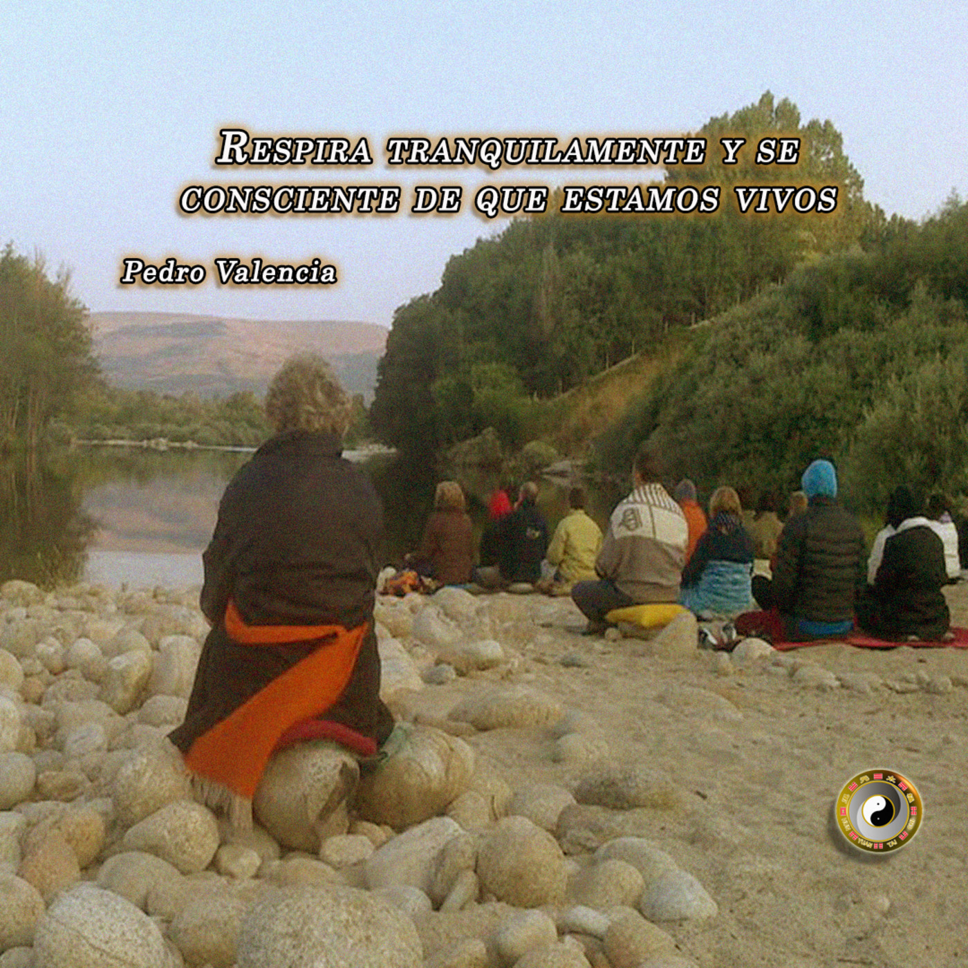 Meditación y Reflexión con Pedro Valencia