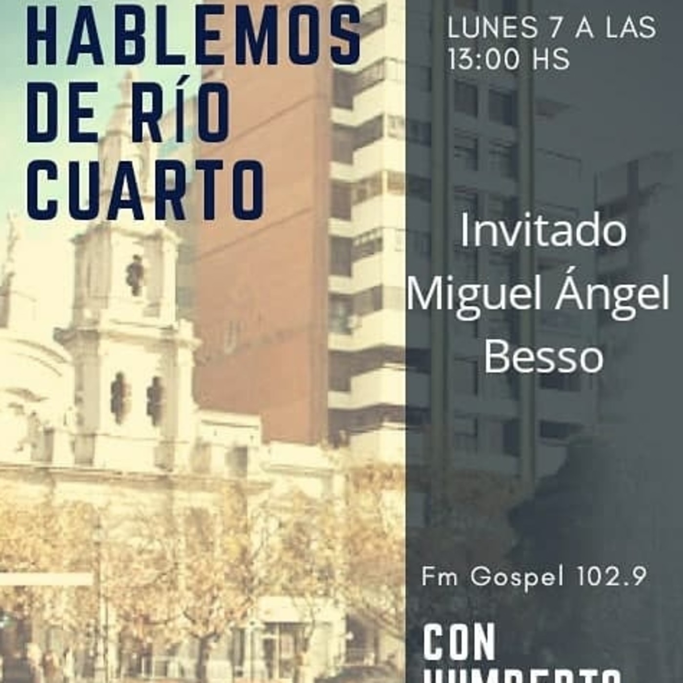 Hablemos De Rio Cuarto Con Miguel Angel Besso episode artwork