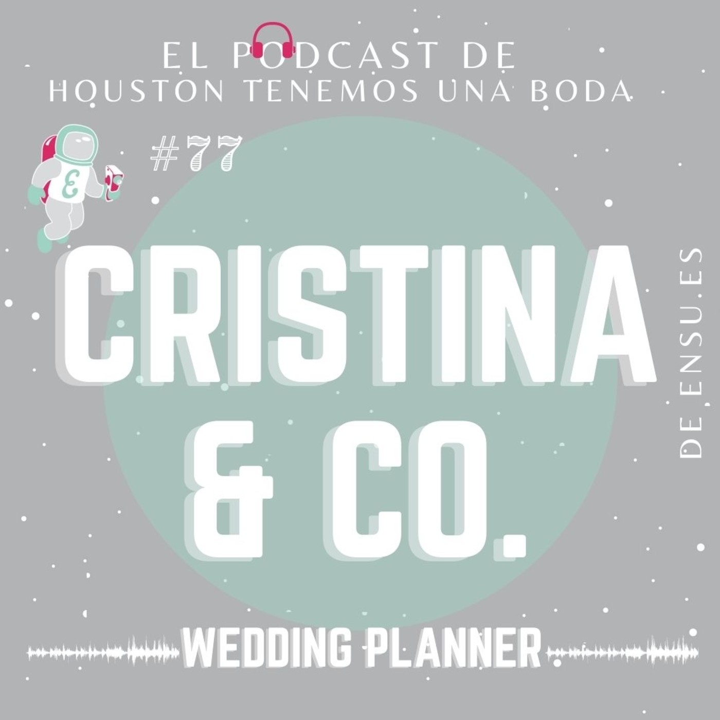 Houston tenemos una boda_ Podcast bodas en España