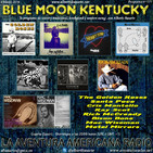 171- Blue Moon Kentucky (3 Marzo 2019)